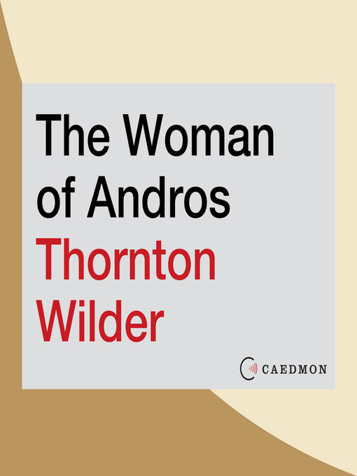 Title details for The Woman of Andros by Thornton Wilder - Available